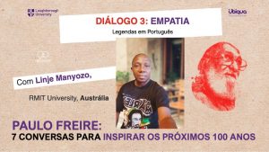 Leia mais sobre o artigo Paulo Freire e a Empatia, com Linje Manyozo