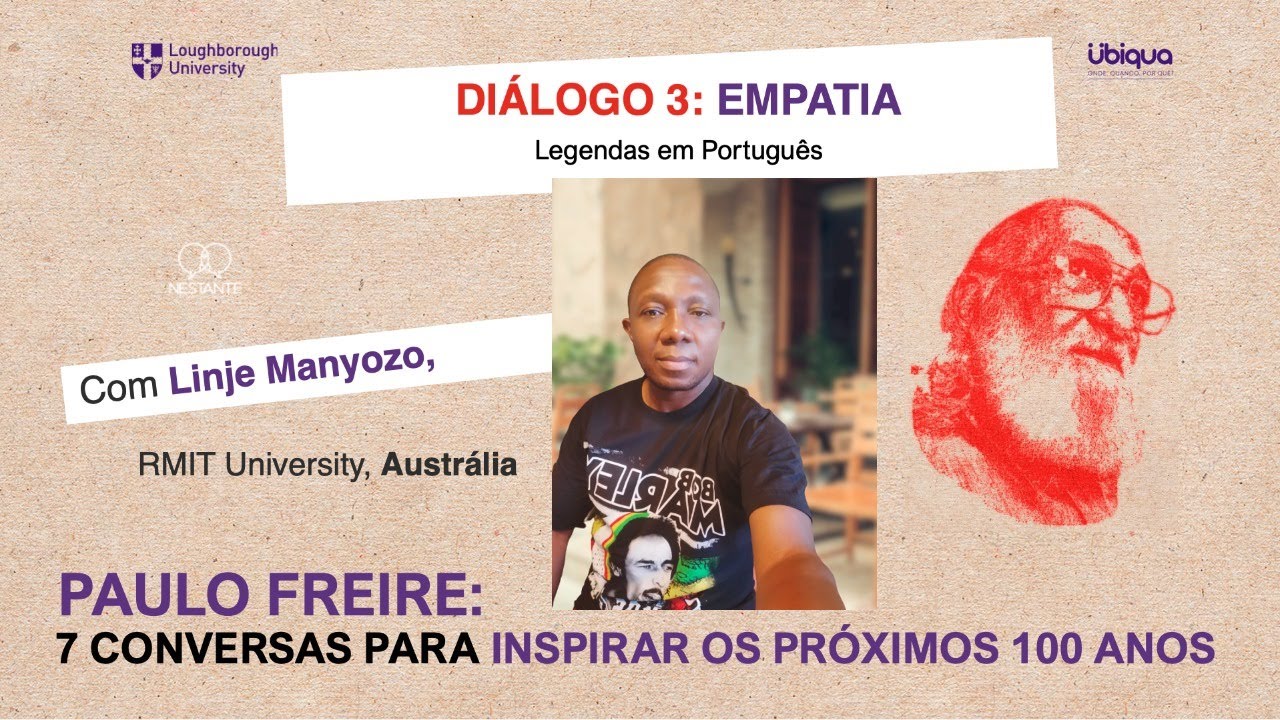 Leia mais sobre o artigo Paulo Freire e a Empatia, com Linje Manyozo