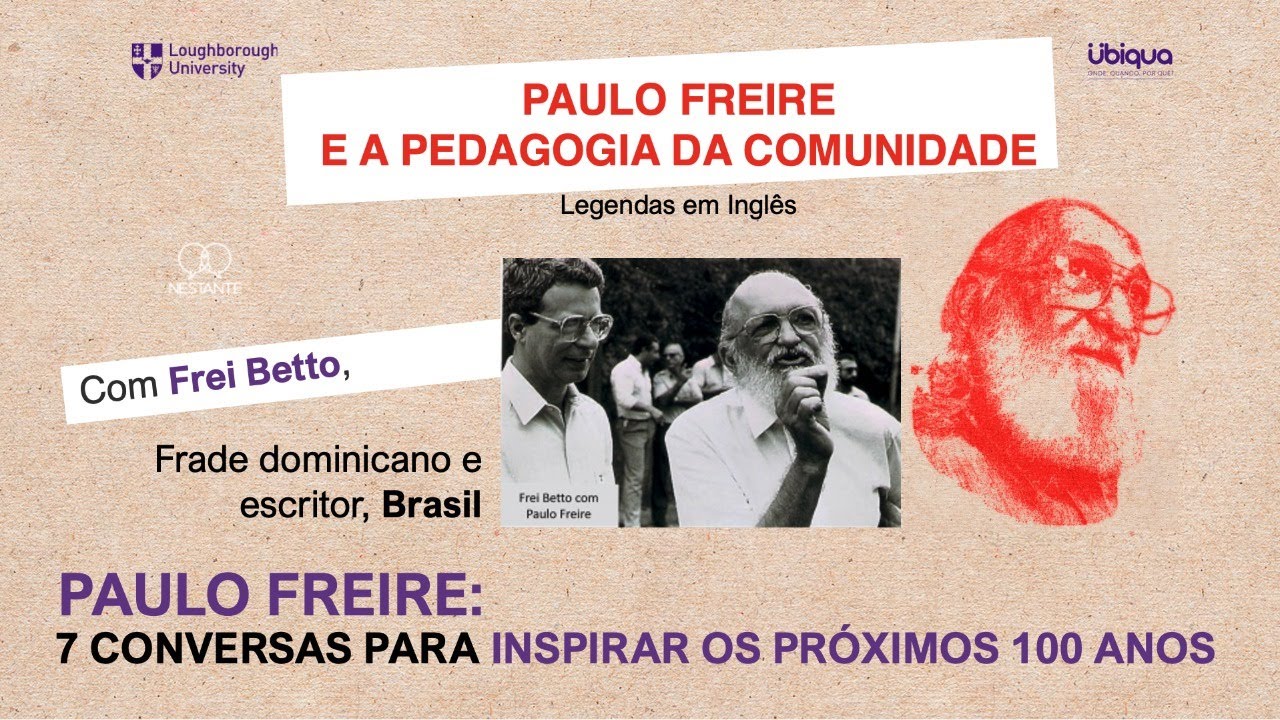 Leia mais sobre o artigo Paulo Freire e a Pedagogia da Comunidade, com Frei Betto