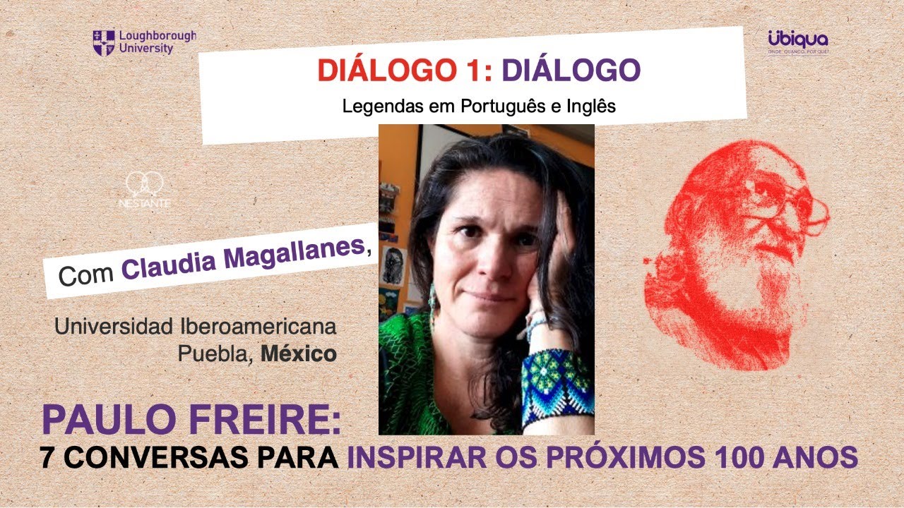 No momento você está vendo Paula Freire e o Diálogo, com Claudia Magallanes 