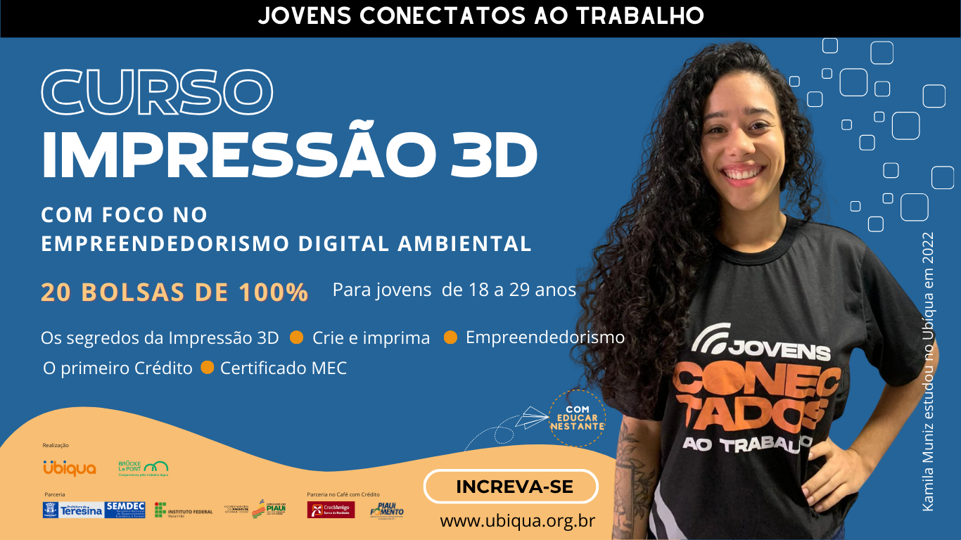 Leia mais sobre o artigo Inscrições Abertas para o Curso de Impressão 3D: Uma Jornada Empreendedora e Sustentável para Jovens.